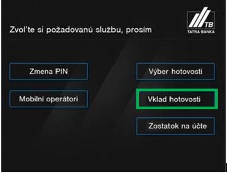 Vyberiete možnosť "Vklad hotovosti" | Tatra banka vklad penazi na ucet