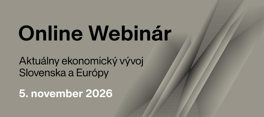 Webinár: Aktuálny ekonomický vývoj Slovenska a Európy