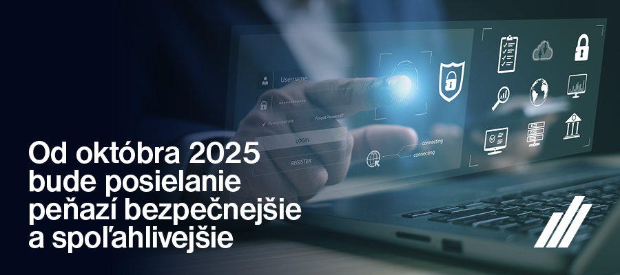 Od októbra 2025 bude posielanie peňazí bezpečnejšie a spoľahlivejšie | Tatra banka Od októbra 2025 bude posielanie peňazí bezpečnejšie a spoľahlivejšie