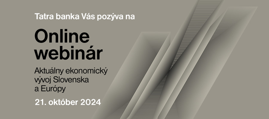 Online Webinár Aktuálny ekonomický vývoj Slovenska a Európy | Tatra banka Online Webinár Aktuálny ekonomický vývoj Slovenska a Európy